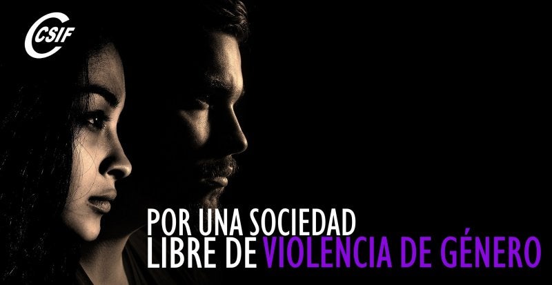 CSIF se solidariza con las víctimas de violencia de género CSIF se solidariza con las víctimas de violencia de género
