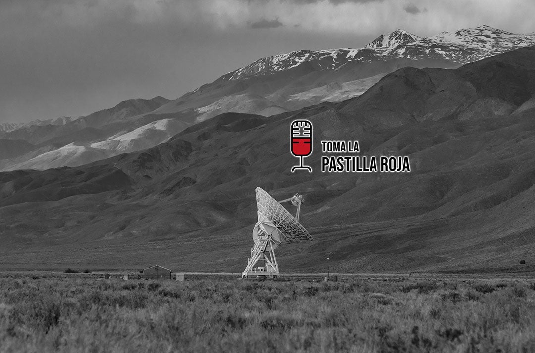 Toma la pastilla roja 2X06: ¿Cómo nos comunicaríamos con los extraterrestres? Toma la pastilla roja 2X06: ¿Cómo nos comunicaríamos con los extraterrestres?