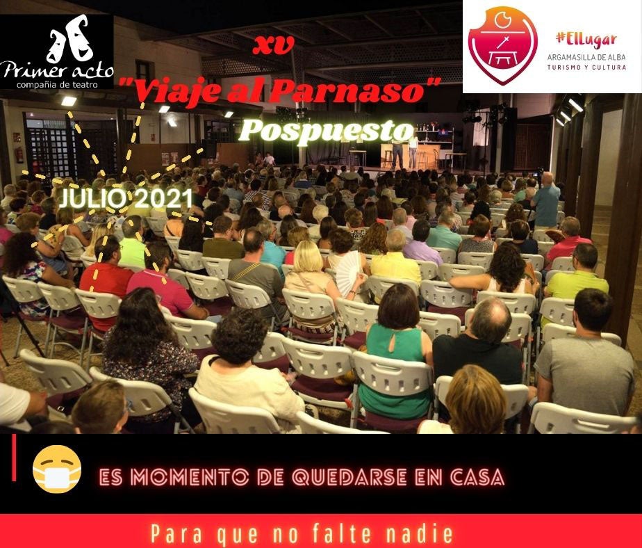 Aplazado al mes de julio el Certamen Nacional de Teatro Aficionado “Viaje al Parnaso” de Argamasilla de Alba Aplazado al mes de julio el Certamen Nacional de Teatro Aficionado “Viaje al Parnaso” de Argamasilla de Alba