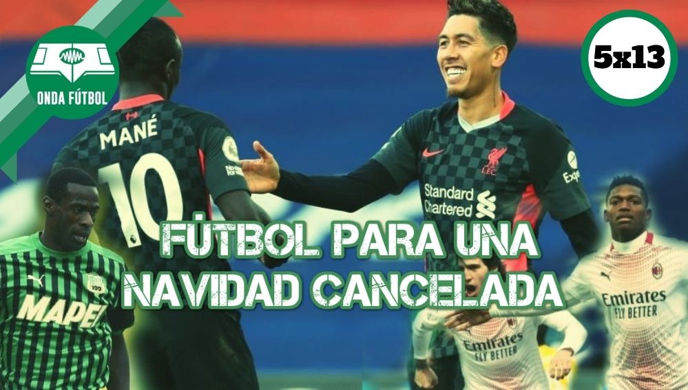5x13: Fútbol para una Navidad cancelada 5x13: Fútbol para una Navidad cancelada