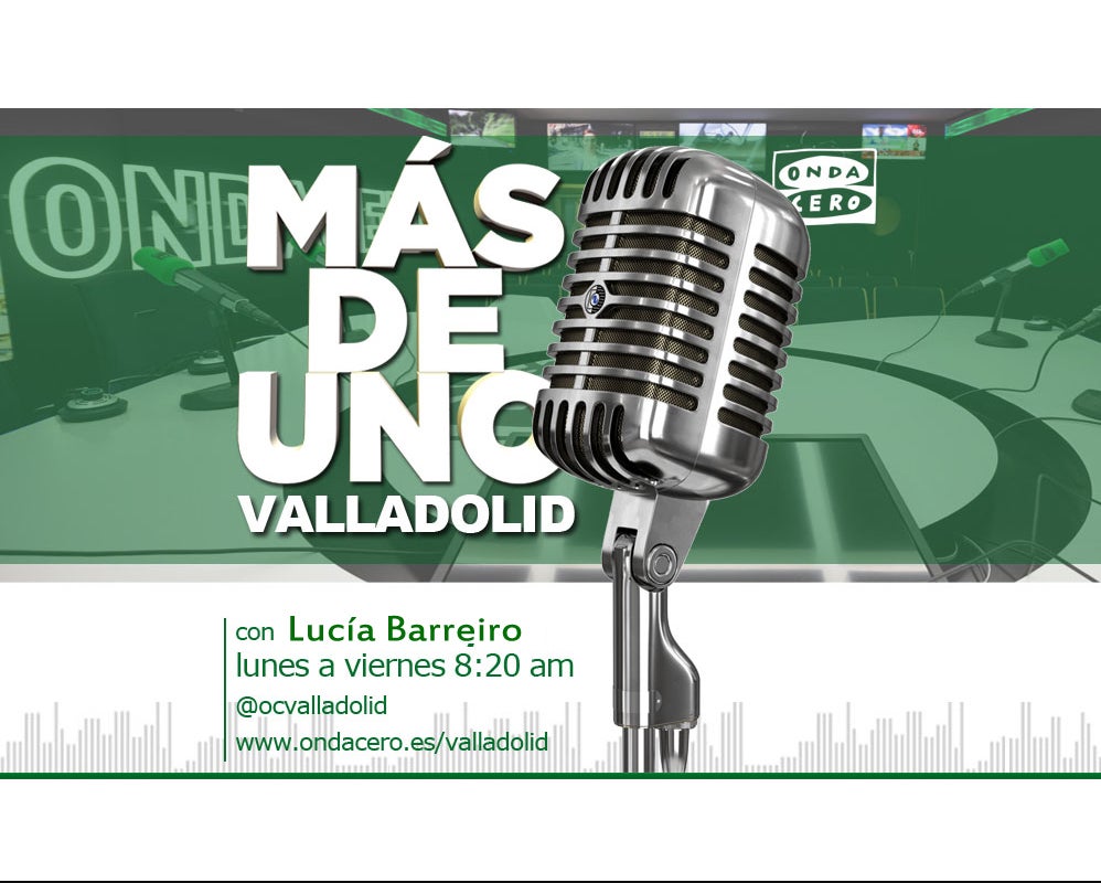Noticias Más de Uno Valladolid con Lucía Barreiro. 14/06/2022 Noticias Más de Uno Valladolid con Lucía Barreiro. 14/06/2022