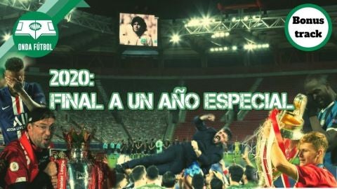 Onda F&uacute;tbol 'bonus track': Final a un a&ntilde;o especial