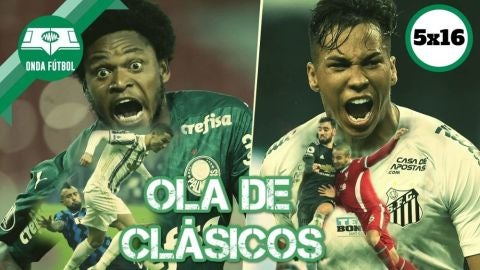 Onda F&uacute;tbol: 5x16 Ola de Cl&aacute;sicos