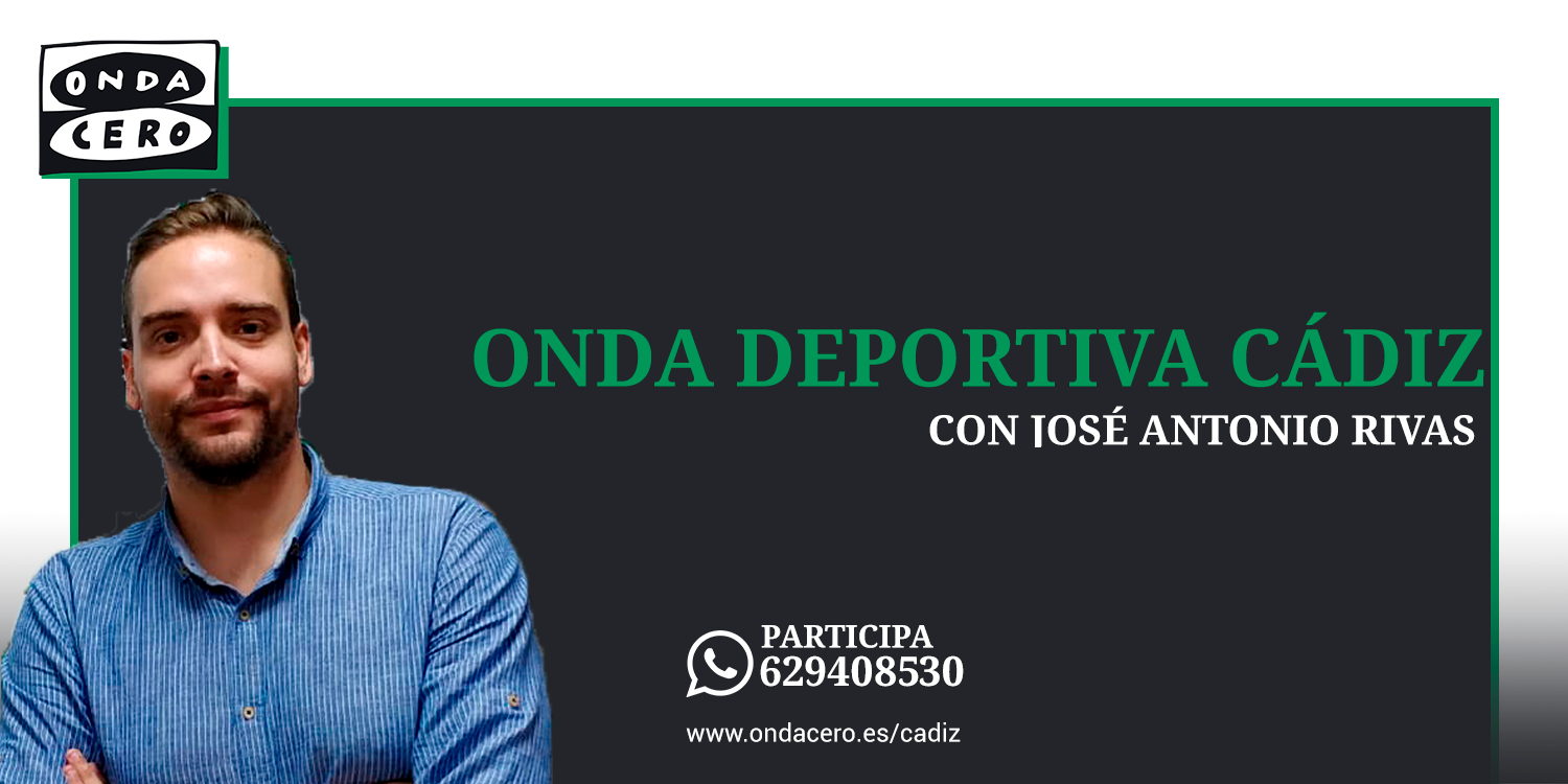 Onda Deportiva Cádiz, 07/09/2021 Onda Deportiva Cádiz, 07/09/2021