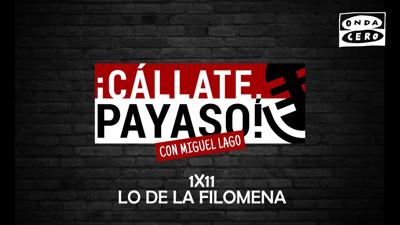 ¡Cállate, Payaso! 1x11: Lo de la Filomena ¡Cállate, Payaso! 1x11: Lo de la Filomena