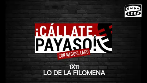 Cállate Payaso 1x11 Cállate Payaso 1x11