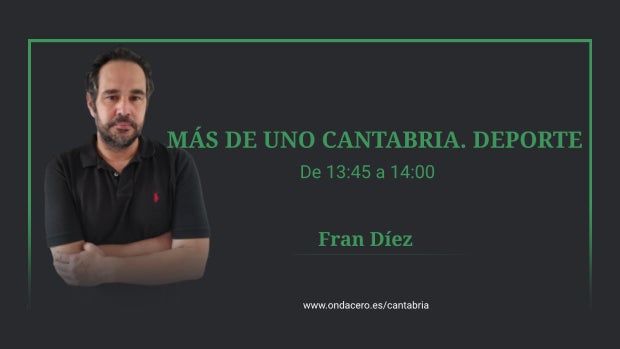 Más de uno Cantabria. Deporte 02/03/2021 Más de uno Cantabria. Deporte 02/03/2021