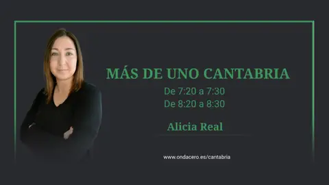 Alicia Real Informativo matinal de 'Más de Uno Cantabria'