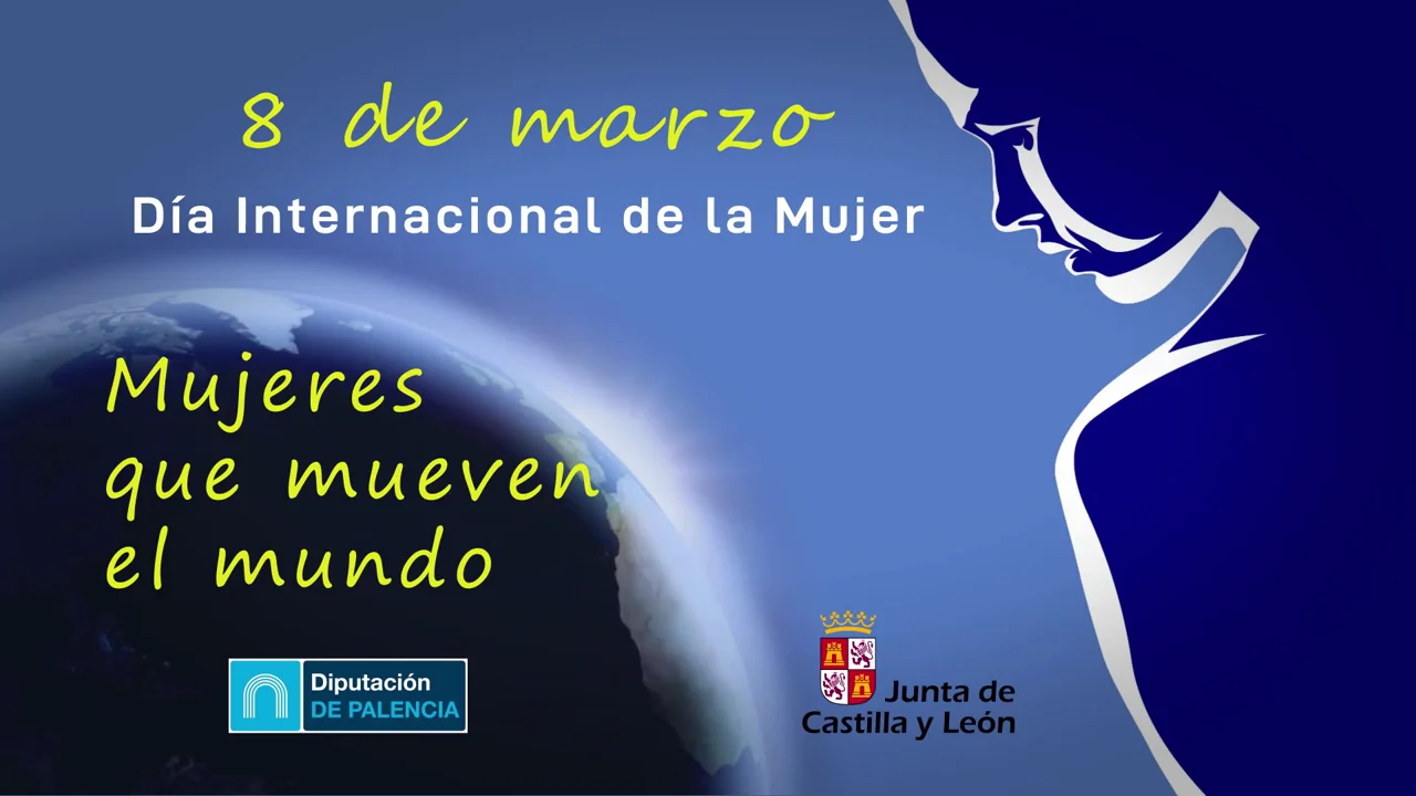 Vídeo de la Diputación de Palencia conmemorativo del Día Mundial de la Mujer Vídeo de la Diputación de Palencia conmemorativo del Día Mundial de la Mujer