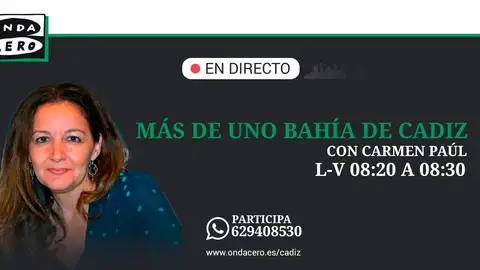Más de Uno Bahía de Cádiz, con Carmen Paúl Más de Uno Bahía de Cádiz, con Carmen Paúl