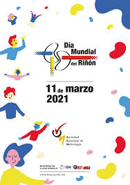 11 de marzo Día Mundial del Riñón 11 de marzo Día Mundial del Riñón