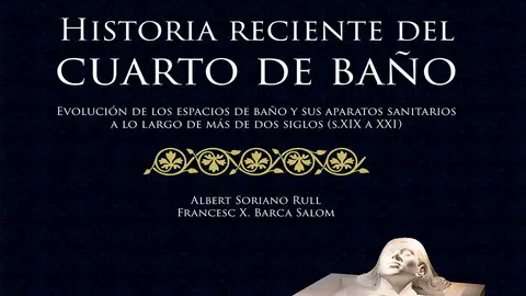 Portada del libro "Historia reciente del cuarto de baño" Portada del libro "Historia reciente del cuarto de baño"