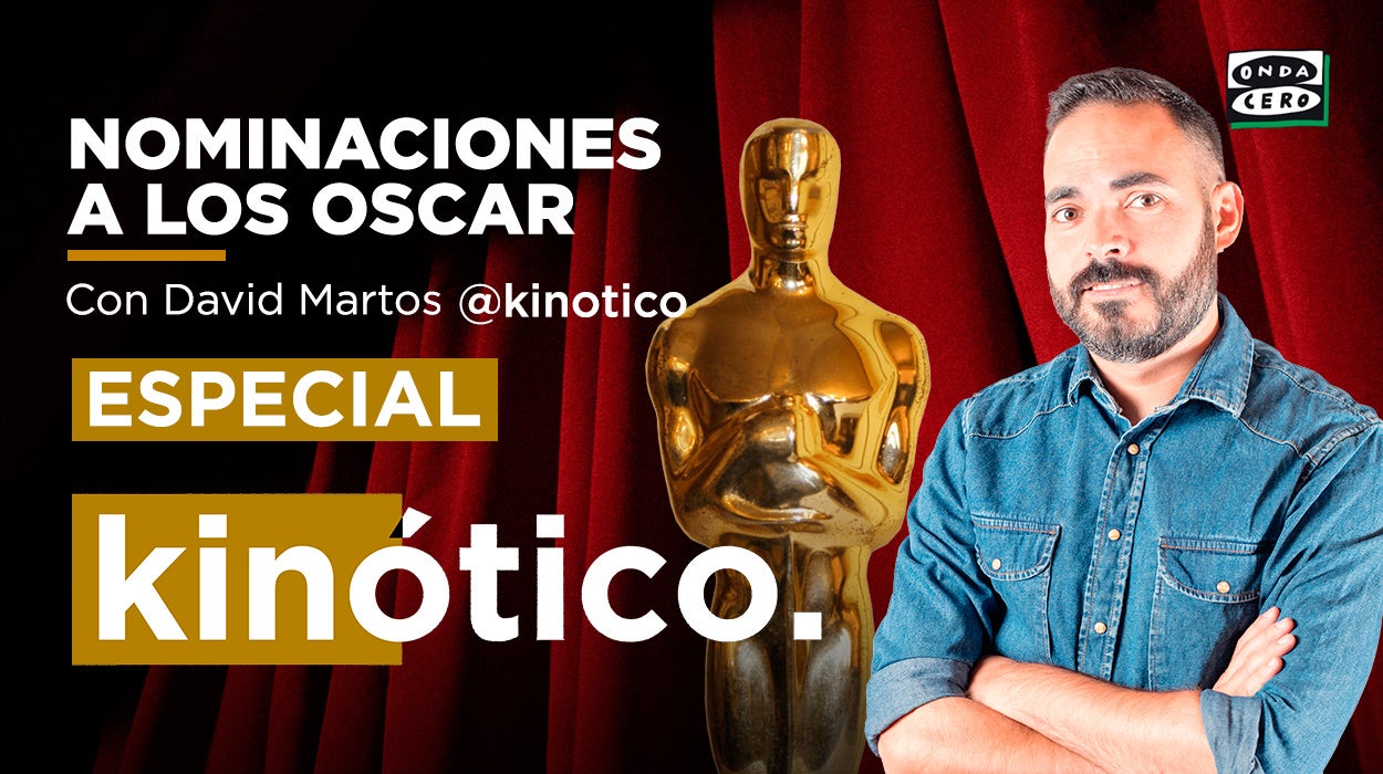 OndaCero.es retransmitirá las nominaciones a los Oscar en una edición especial de Kinótico OndaCero.es retransmitirá las nominaciones a los Oscar en una edición especial de Kinótico