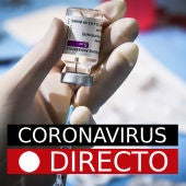 COVID-19 | Noticias sobre la suspensión de la vacuna AstraZeneca, la campaña de vacunación y medidas en Semana Santa, en directo