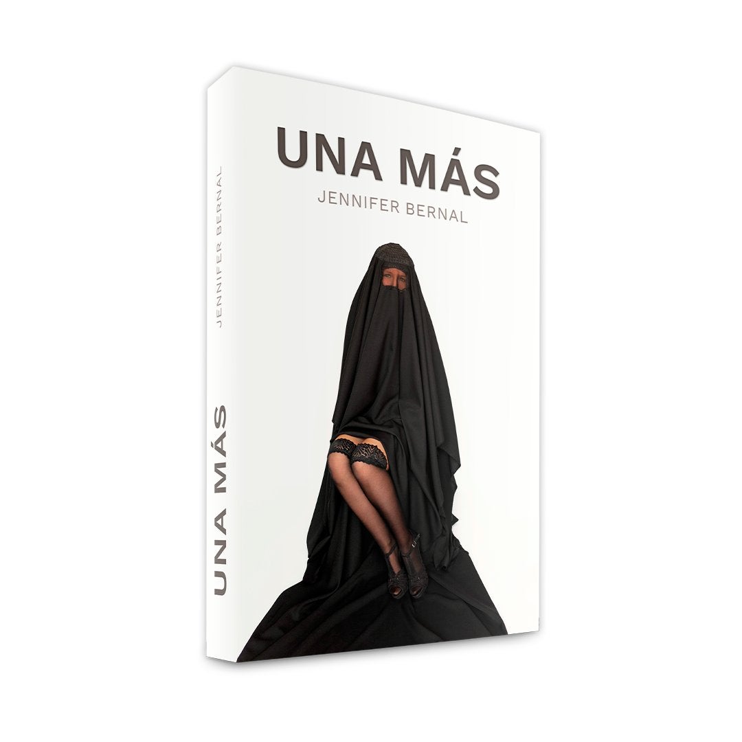 Una Más, la primera novela de la periodista Jennifer Bernal Una Más, la primera novela de la periodista Jennifer Bernal