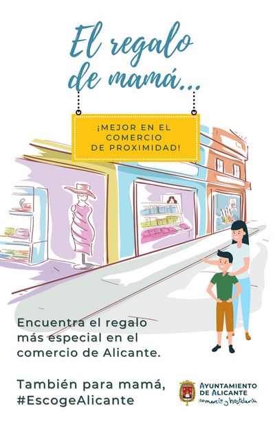 El Ayuntamiento de Alicante promociona las compras en el comercio de proximidad para el día de la madre El Ayuntamiento de Alicante promociona las compras en el comercio de proximidad para el día de la madre