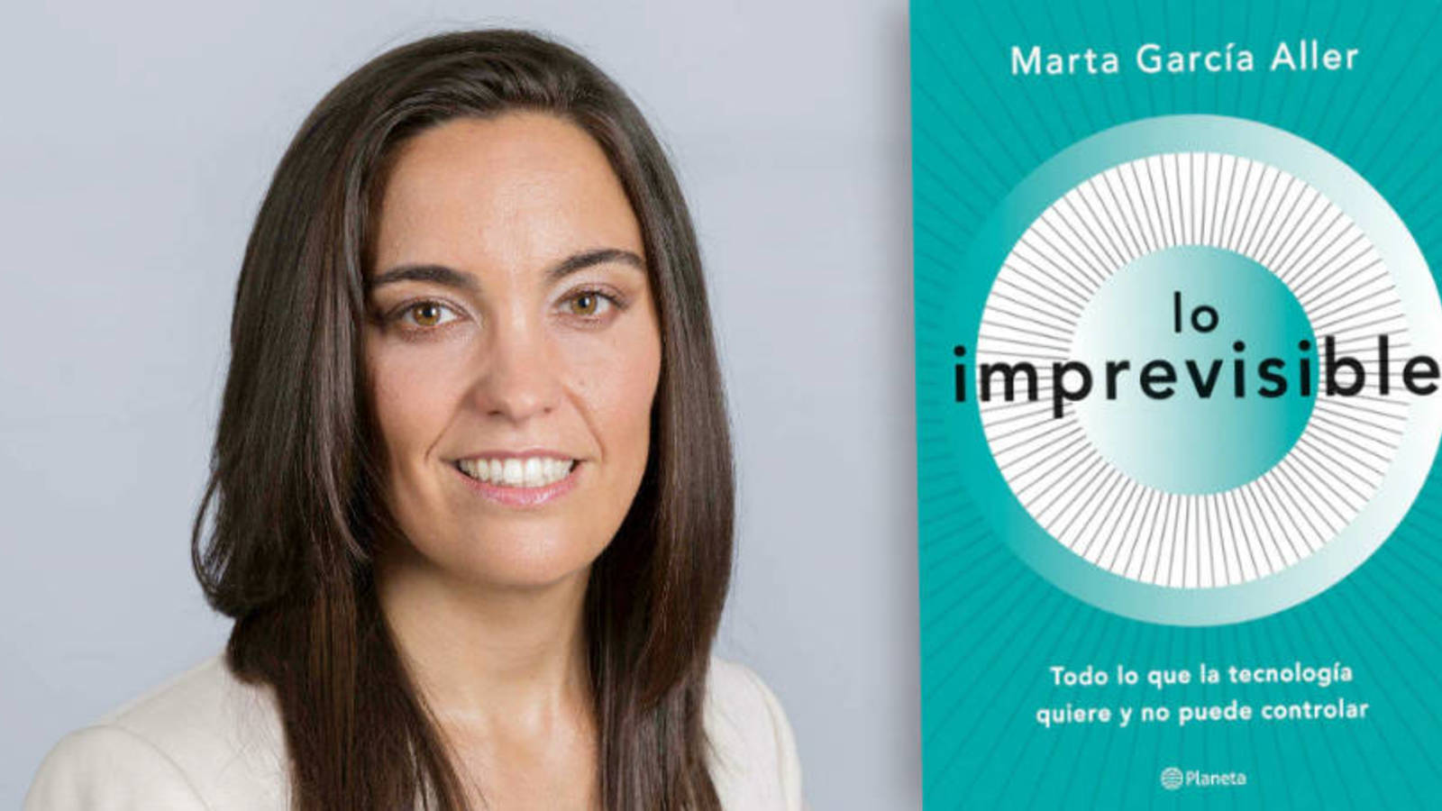 Marta García Aller: "Lo imprevisible es la tónica a día de hoy y hemos de acostumbrarnos a los algoritmos y al Big Data" Marta García Aller: "Lo imprevisible es la tónica a día de hoy y hemos de acostumbrarnos a los algoritmos y al Big Data"