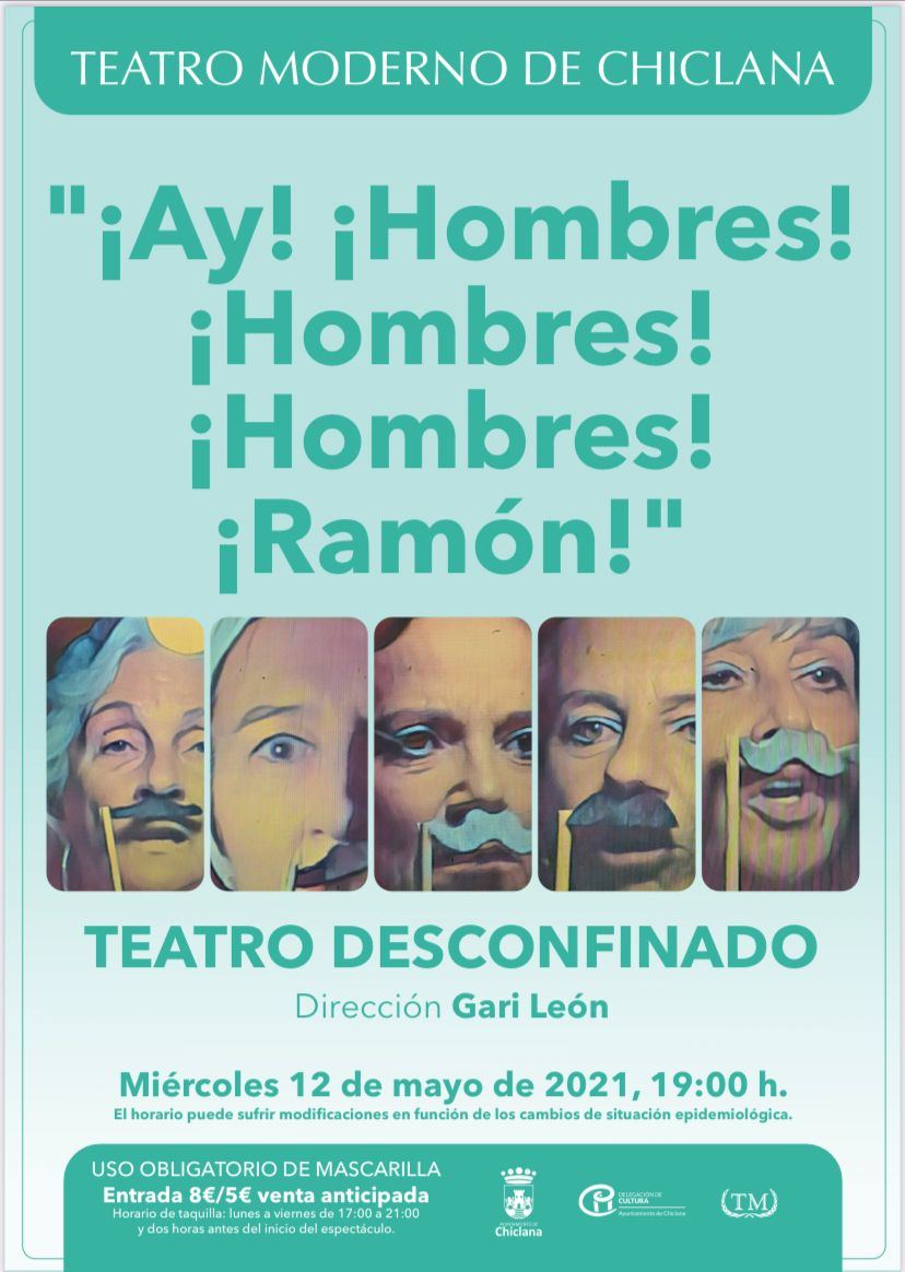 El Teatro Moderno vuelve a la actividad mañana con ‘¡Ay! ¡Hombres! ¡Hombres! ¡Hombres! ¡Ramón!’ El Teatro Moderno vuelve a la actividad mañana con ‘¡Ay! ¡Hombres! ¡Hombres! ¡Hombres! ¡Ramón!’