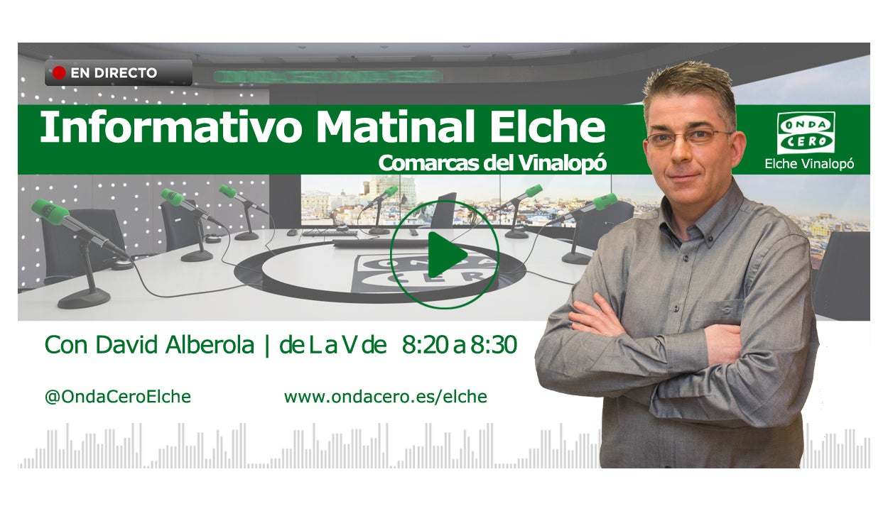 Noticias Elche matinal. 14/05/21 Noticias Elche matinal. 14/05/21