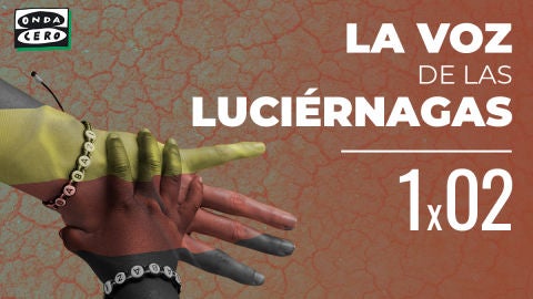 La voz de las luci&eacute;rnagas 1x02