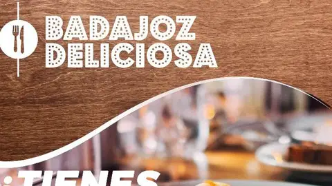 Fundación CB e Ibercaja amplían al 4 de junio el plazo de inscripción al proyecto 'Badajoz Deliciosa' Badajoz