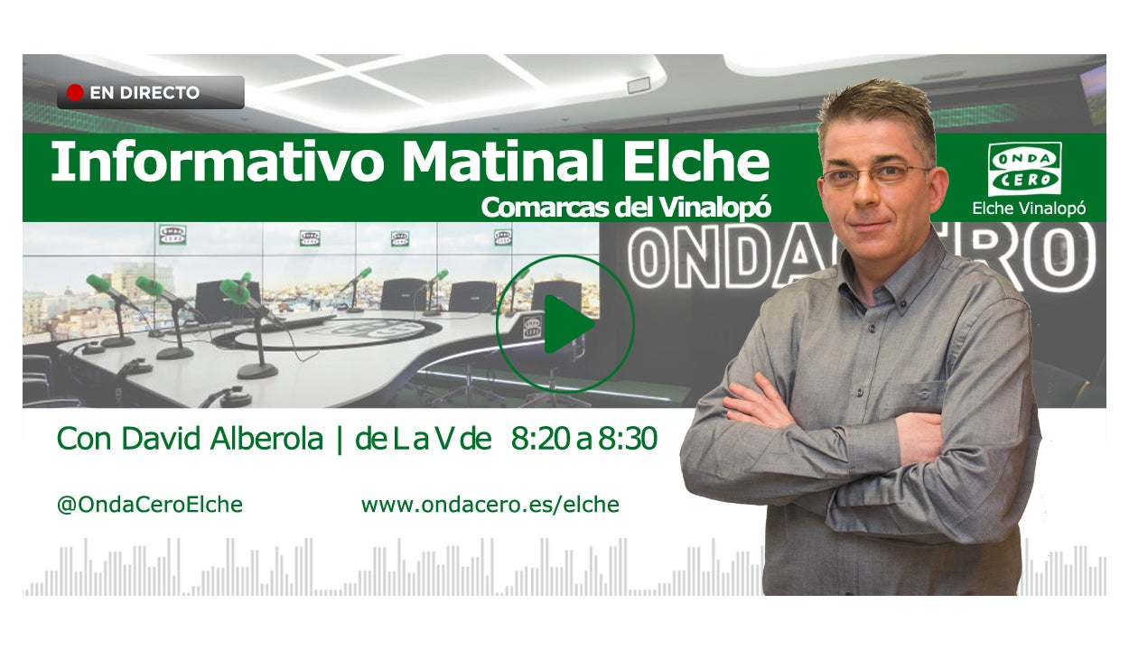 Noticias Elche matinal. 25/06/2021 Noticias Elche matinal. 25/06/2021