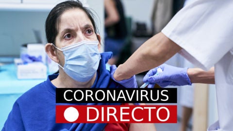 &Uacute;ltima hora de Coronavirus, hoy | Nuevas restricciones, medidas y campa&ntilde;a de vacunaci&oacute;n por COVID-19 en Madrid y el resto de CCAA