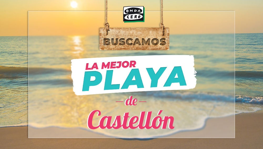 La Mejor Playa de Castellón La Mejor Playa de Castellón