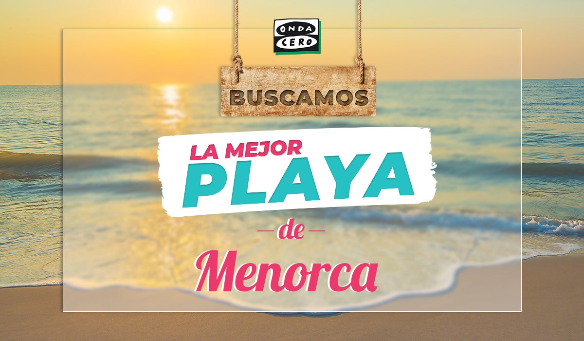 ¿Cuál es la mejor playa de Menorca? Vota, estamos buscando la mejor playa de España ¿Cuál es la mejor playa de Menorca? Vota, estamos buscando la mejor playa de España