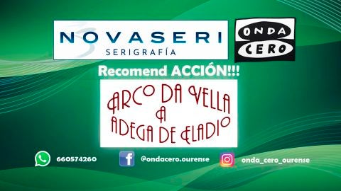 Recomend ACCION!!! con adega Arco da Vella e a Adega de Eladio