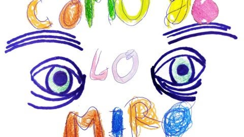 Exposici&oacute;n virtual "C&oacute;mo yo lo Miro"