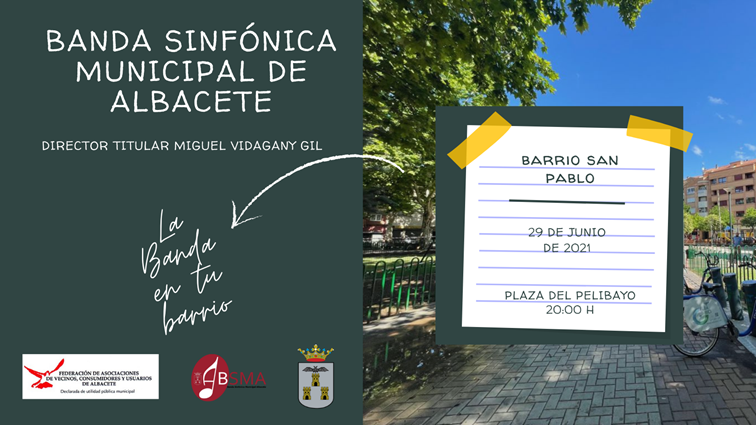 La Banda Sinfónica Municipal de Albacete lleva su música al Barrio San Pablo La Banda Sinfónica Municipal de Albacete lleva su música al Barrio San Pablo