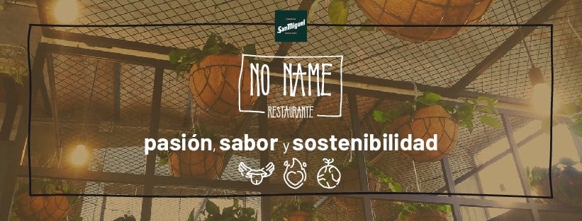 El 'No Name Restaurante' acerca sostenibilidad y sabor El 'No Name Restaurante' acerca sostenibilidad y sabor
