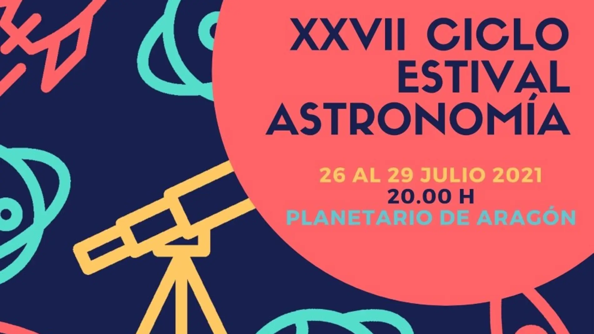 Cartel del XXVII Ciclo Estival de Astronomía 