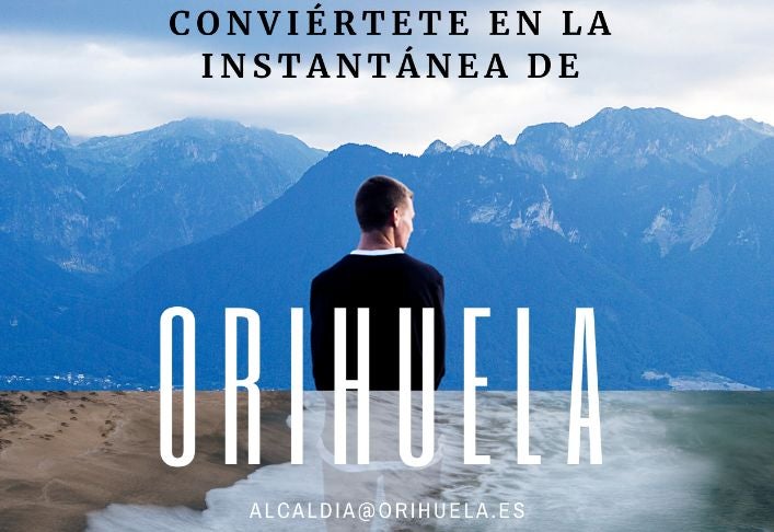 El alcalde de Orihuela lanza una campaña de fotografías para promocionar la ciudad El alcalde de Orihuela lanza una campaña de fotografías para promocionar la ciudad