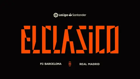 LaLiga refuerza el ADN de ElClásico LaLiga refuerza el ADN de ElClásico