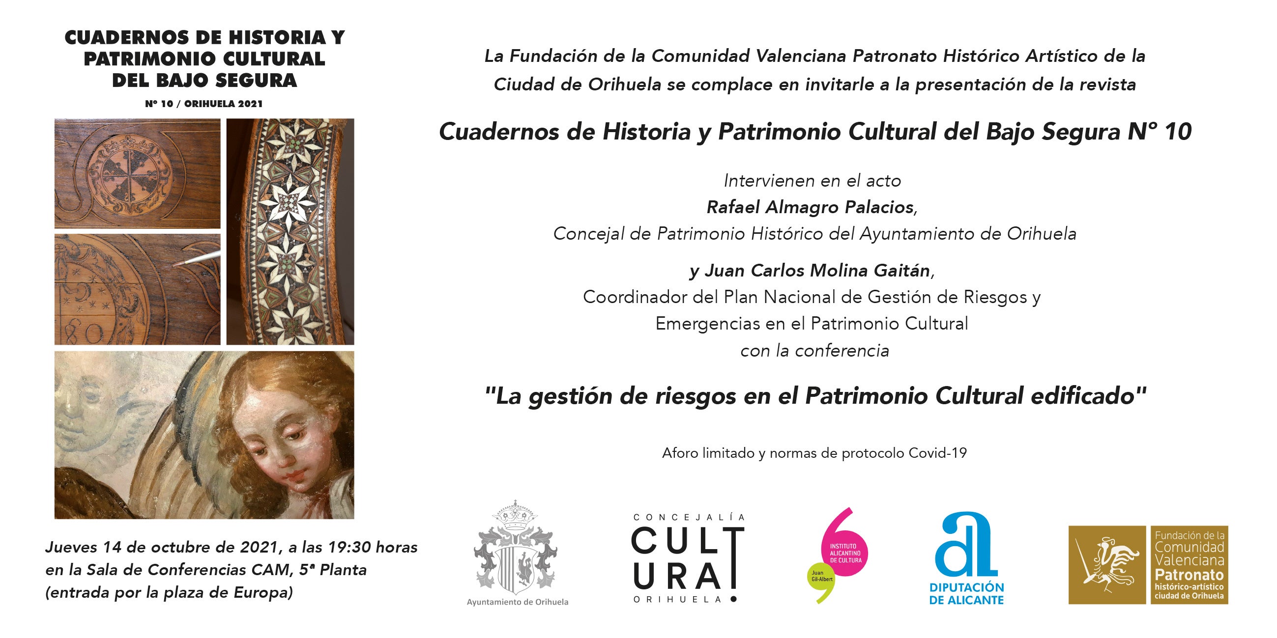 "Cuadernos de Historia y Patrimonio Cultural del Bajo Segura" 14 de octubre Sala de Conferencias de la CAM "Cuadernos de Historia y Patrimonio Cultural del Bajo Segura" 14 de octubre Sala de Conferencias de la CAM