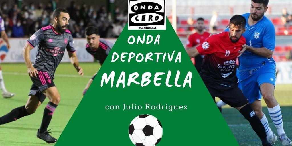 Onda Deportiva Marbella, lunes 25 de octubre de 2021 Onda Deportiva Marbella, lunes 25 de octubre de 2021