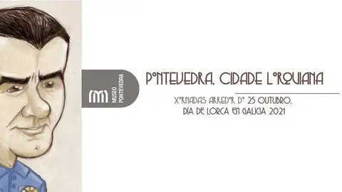 Día de Lorca en Galicia Más de Uno Pontevedra