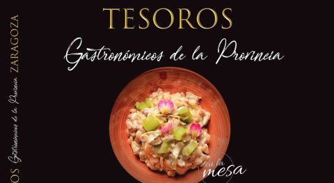 Portada del libro "Tesoros Gastron&oacute;micos de la provincia de Zaragoza en la mesa"
