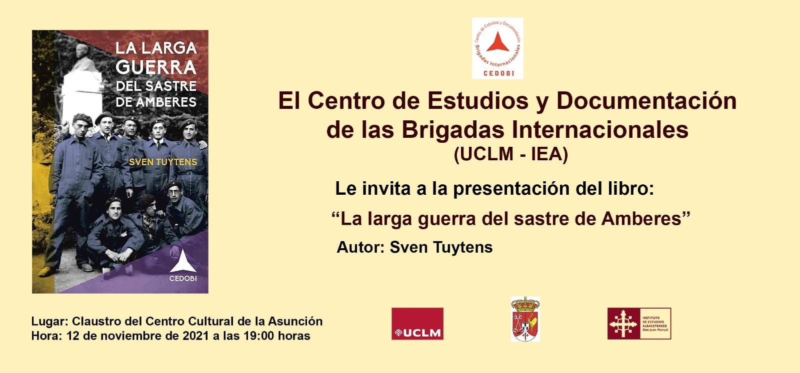 'La larga guerra del sastre de Amberes' se presenta esta tarde en La Asunción 'La larga guerra del sastre de Amberes' se presenta esta tarde en La Asunción