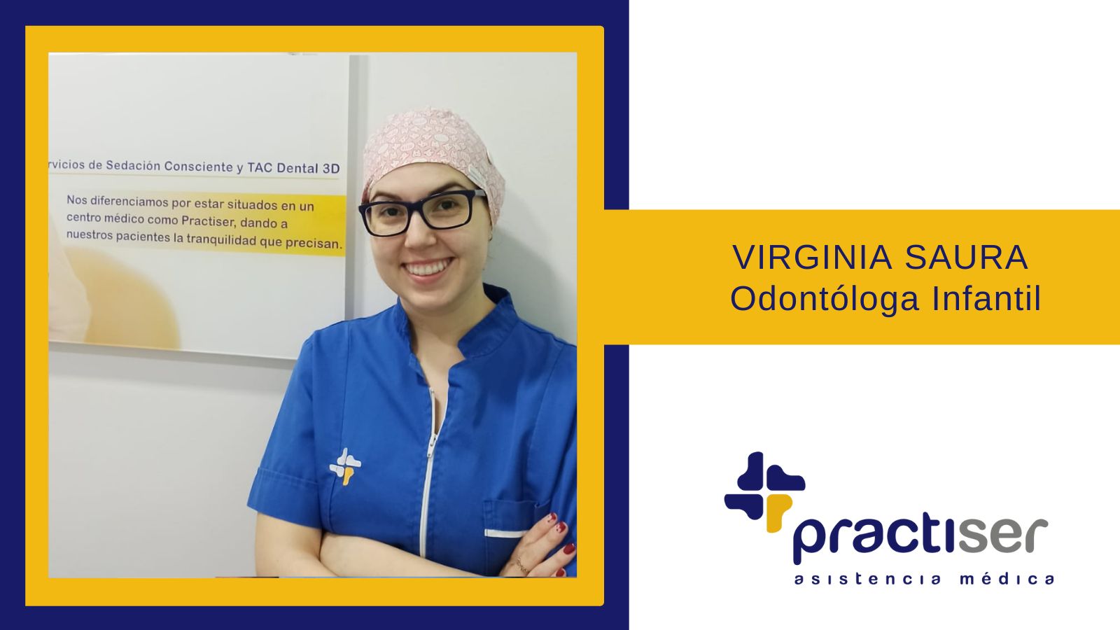 Practiser, Déjanos cuidar de ti - "Odontóloga Infantil" Practiser, Déjanos cuidar de ti - "Odontóloga Infantil"