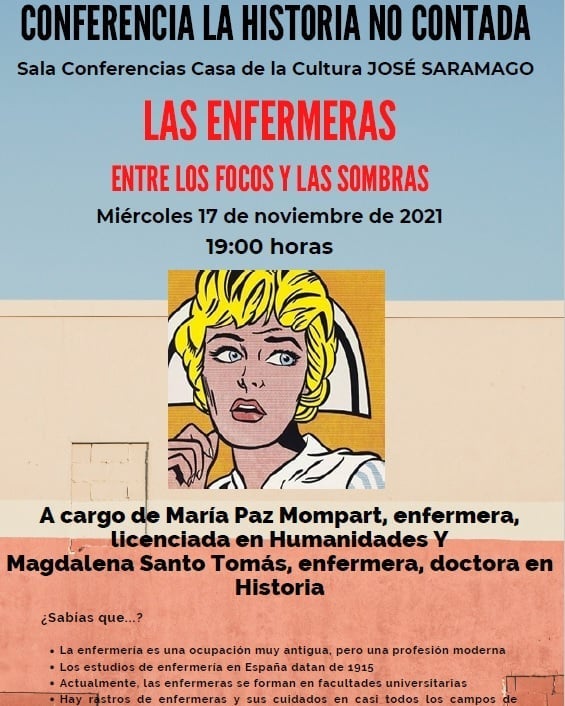 ‘Las enfermeras. Entre los focos y las sombras’ , segunda conferencia del ciclo la ‘Historia no contada’ ‘Las enfermeras. Entre los focos y las sombras’ , segunda conferencia del ciclo la ‘Historia no contada’