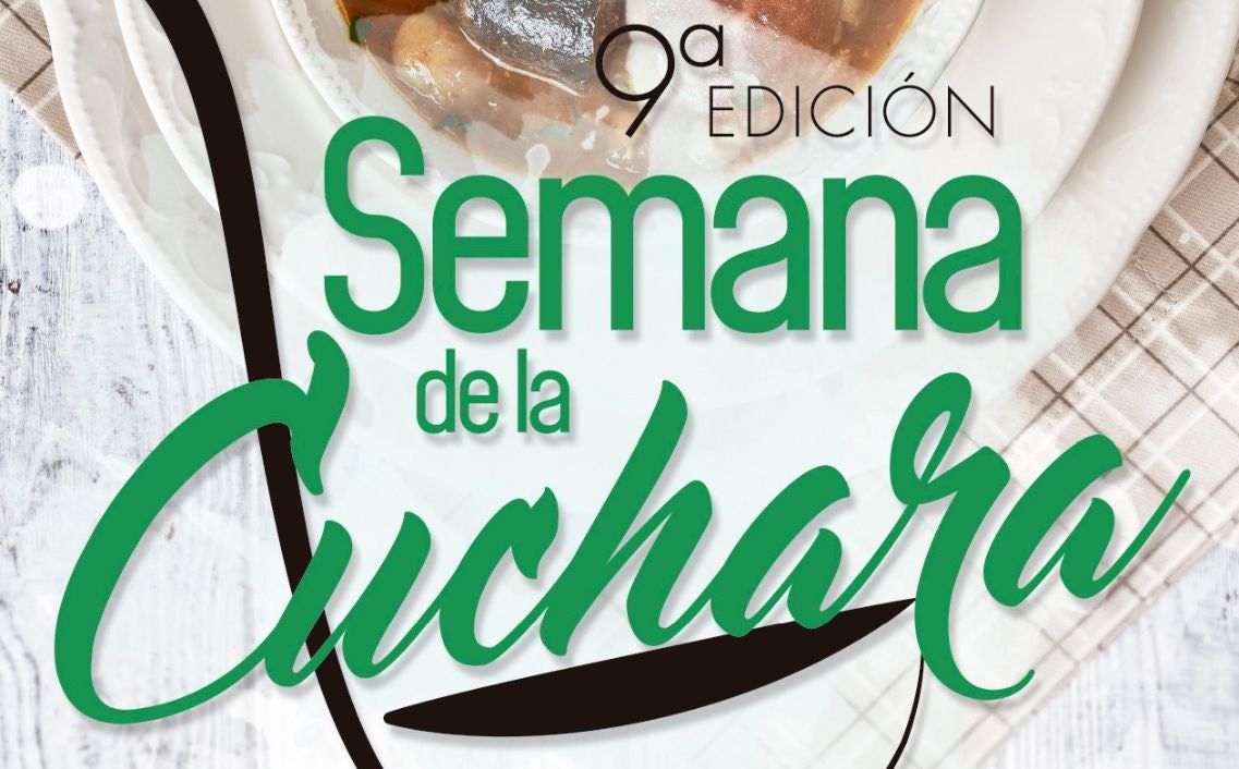 Del lunes 22 al domingo 28 de noviembre 9ª Edición de la semana de la cuchara Del lunes 22 al domingo 28 de noviembre 9ª Edición de la semana de la cuchara