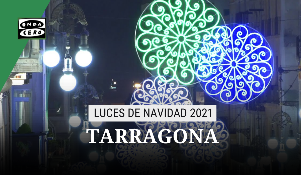 Encendido luces de navidad Tarragona 2021: cuándo es, horario y ubicación Encendido luces de navidad Tarragona 2021: cuándo es, horario y ubicación