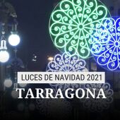 Encendido luces de navidad Tarragona 2021: cuándo es, horario y ubicación