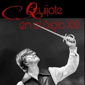 Quijote siglo XXI Quijote siglo XXI