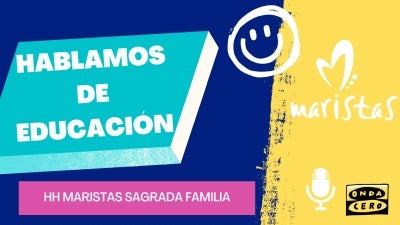 "Hablamos de Educación", con Colegio Maristas Cartagena "Hablamos de Educación", con Colegio Maristas Cartagena