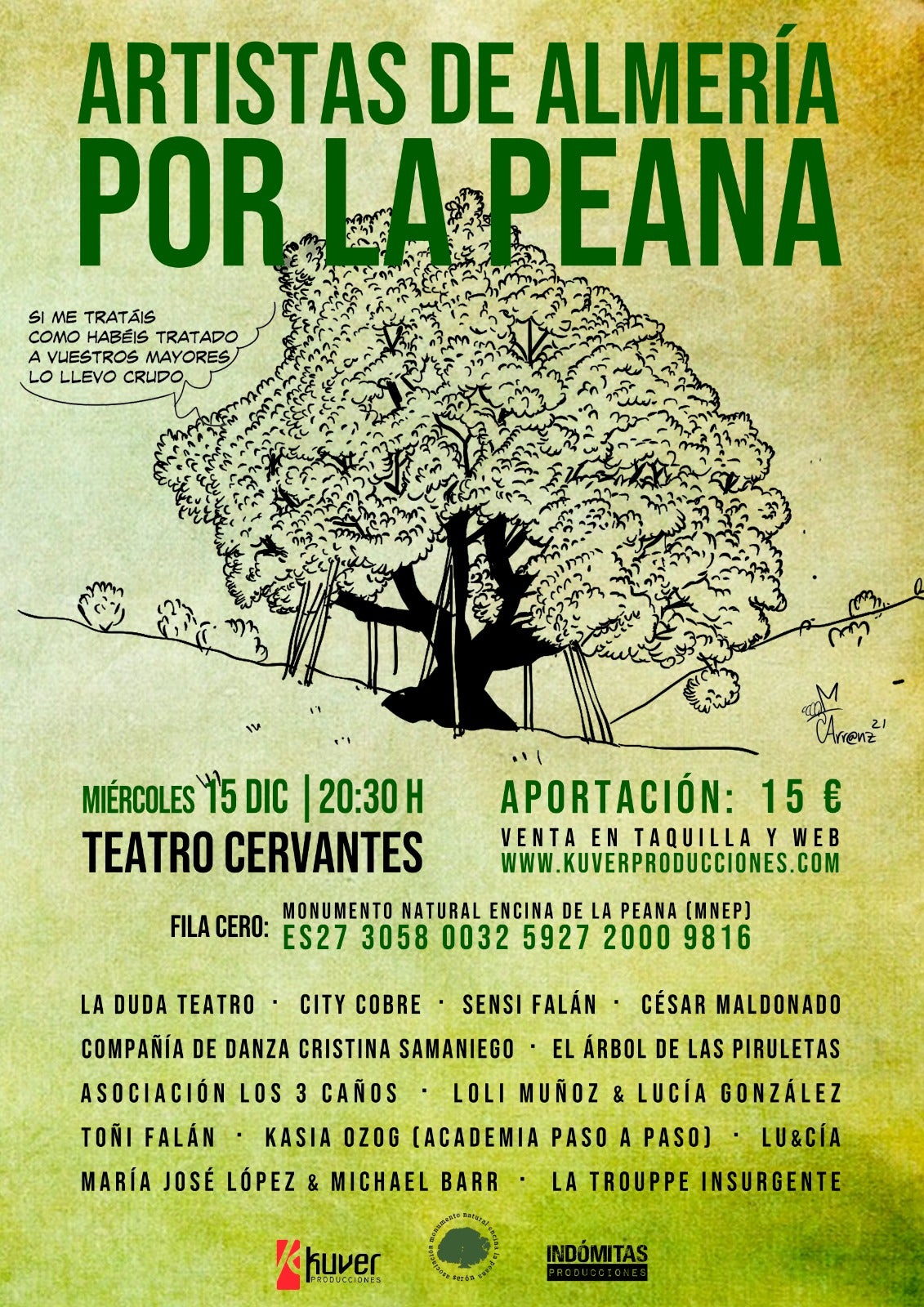 La gala solidaria 'Artistas por la peana' busca fondos para salvar la encina de Serón La gala solidaria 'Artistas por la peana' busca fondos para salvar la encina de Serón