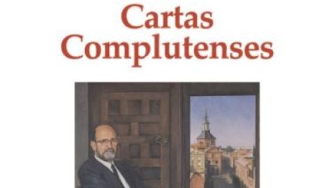 La Instituci&oacute;n de Estudios Complutenses y el Ayuntamiento de Alcal&aacute; de Henares editan &ldquo;Cartas complutenses&rdquo; como homenaje a Arsenio Lope Huerta